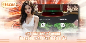 Chơi Bài Long Hổ Online Ăn Thưởng Hấp Dẫn Lên Tới 8 Lần
